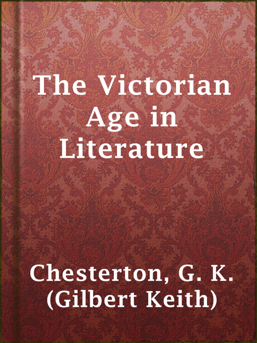 Title details for The Victorian Age in Literature by G. K. (Gilbert Keith) Chesterton - Available